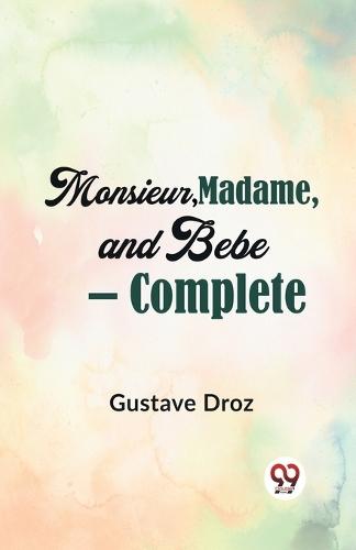 Monsieur, Madame, and Bebe — Complete (Edition2023)