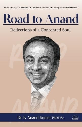 Road to Anand: Reflections of a contended soul