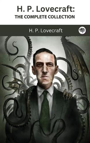 H. P. Lovecraft: The Complete Collection