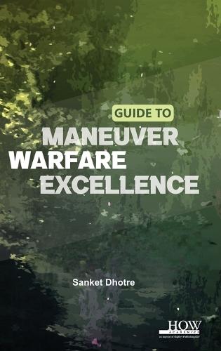 Guide to Maneuver Warfare Excellence