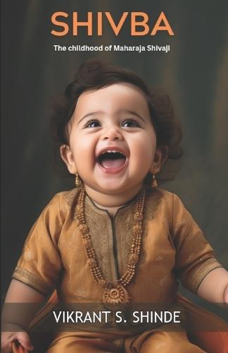 Shivba - The childhood of Maharaja Shivaji