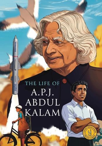 The Life of A.P.J. Abdul Kalam