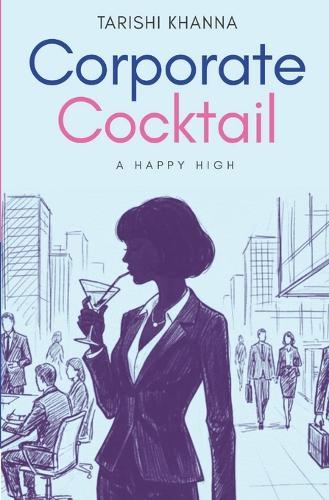 Corporate Cocktail - A Happy High