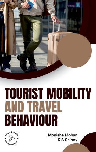 Tourist Mobility and Travel Behaviour
