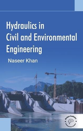 Hydraulics in Civil and Environmental Engineering