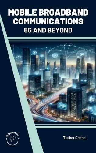Mobile Broadband Communications 5G and Beyond (Int)