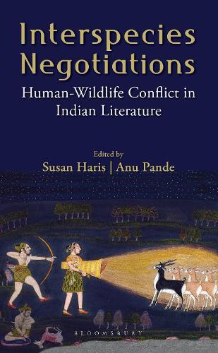 Interspecies Negotiations: Human-Wildlife Conflict in Indian Literature
