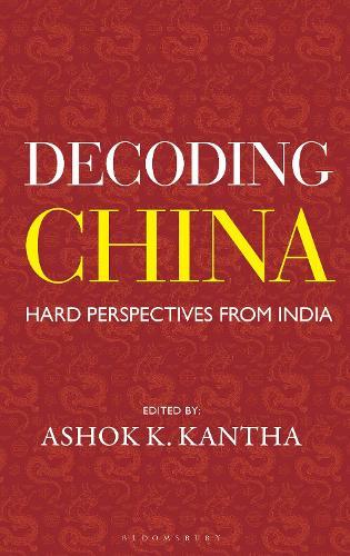 Decoding China: Hard Perspectives from India