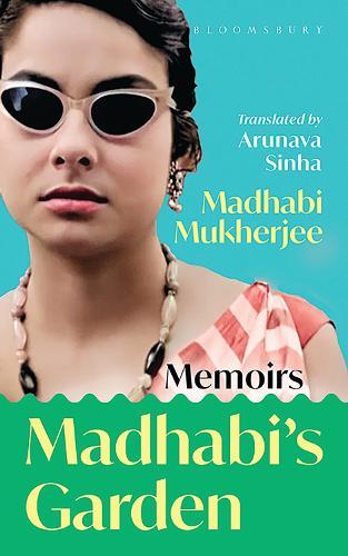 Madhabi's Garden: A Memoir