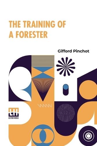 The Training of a Forester