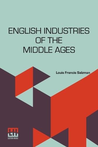 English Industries of the Middle Ages