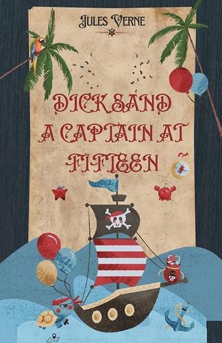 Dick Sand, A Captain at Fifteen  (Edition2024)