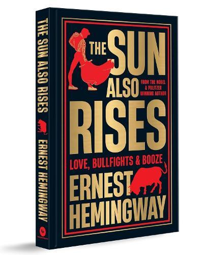 The Sun Also Rises (Deluxe Hardbound Edition)