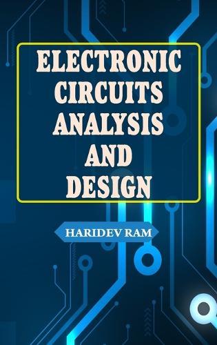 Electronic Circuits Analysis and Design