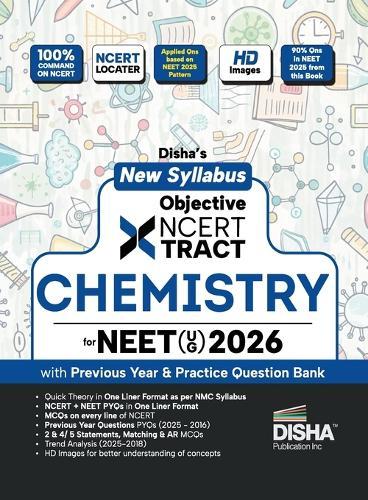 Disha's New Syllabus Objective NCERT Xtract Chemistry with 3 Mock Tests for NEET (UG) 10th Edition | One Liner Theory, MCQs on every line of NCERT, Tips on your Fingertips, Previous Year Question Bank PYQs