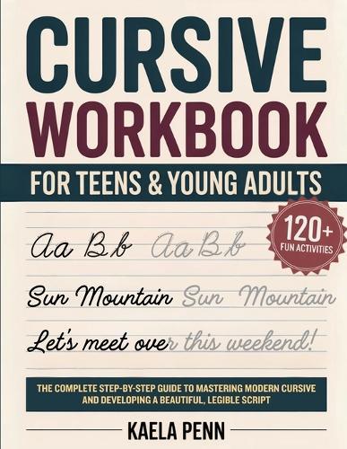 Cursive Workbook for Teens & Young Adults