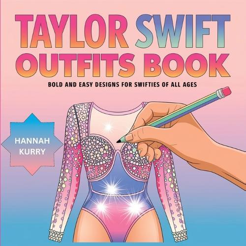 Bold & Easy Taylor Swift Outfit Coloring Book