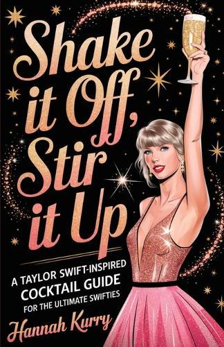 Shaken,Stirred, and Swift: A Cocktail Companion for Swifties
