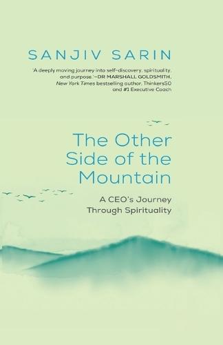 The Other Side of the Mountain - A CEO's Journey Through Spirituality