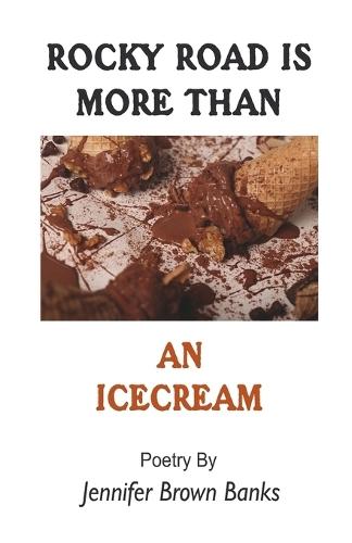 ROCKY ROAD IS MORE THAN