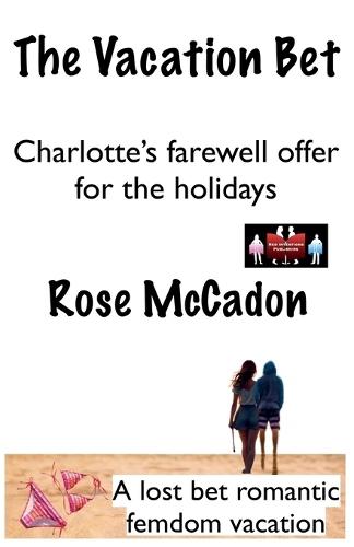 The Vacation Bet - Charlotte's Farewell Offer for the Holidays