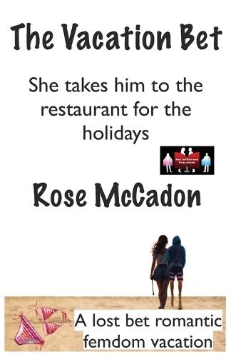 The Vacation Bet - She takes him to the restaurant for the holidays