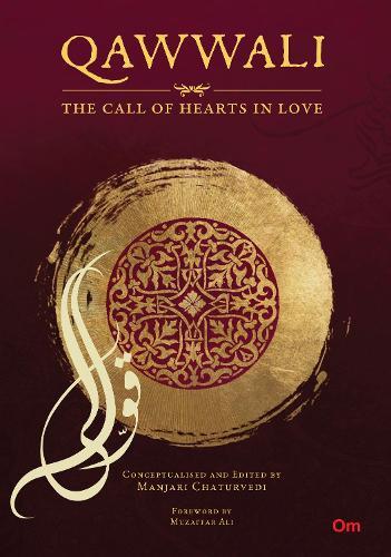 Qawwali: The Call of Hearts In Love