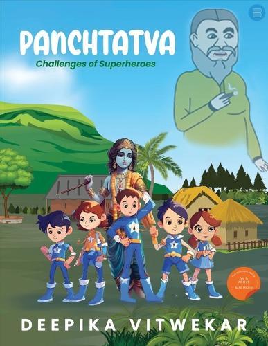 Panchtatva: Challenges of Superheroes