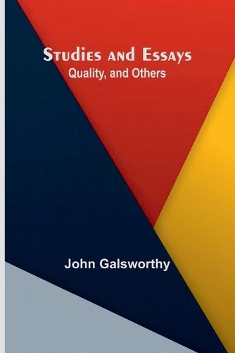 Studies and Essays: Quality, and Others