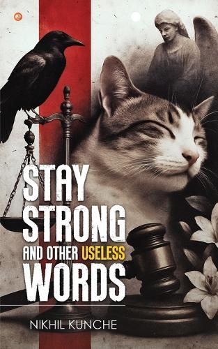 Stay Strong and Other Useless Words