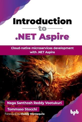 Introduction to .NET Aspire: Cloud-native microservices development with .NET Aspire
