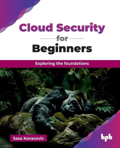 Cloud Security for Beginners: Exploring the foundations