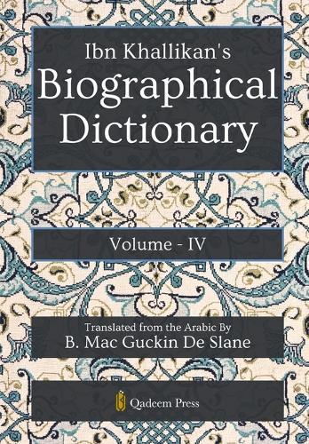 Ibn Khallikans Biographic Dictionary, Vol. 4 (Edition1)