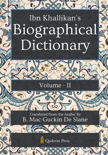 Ibn Khallikans Biographic Dictionary, Vol. 2 (Edition1)