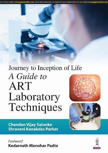 Journey to Inception of Life: A Guide to ART Laboratory Techniques