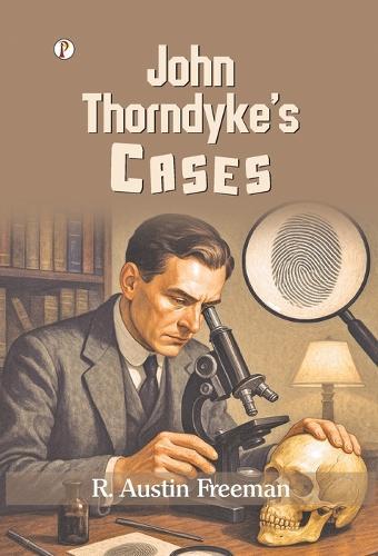 John Thorndyke's Cases