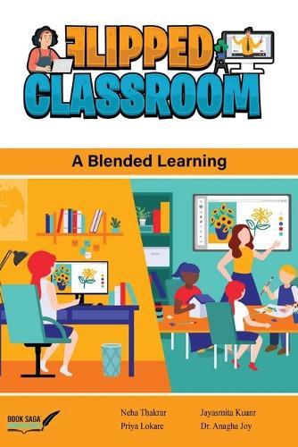 The Flipped  Classroom:  A Blending Learning