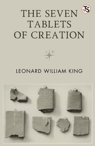 The Seven Tablets Of Creation (EditionFirst Edition)