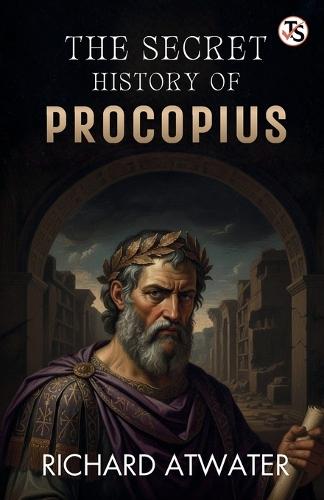 The Secret History Of Procopius (EditionFirst Edition)