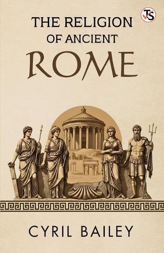 The Religion Of Ancient Rome (EditionFirst Edition)