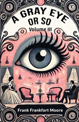 A Gray Eye Or So Volume III (Edition2024)