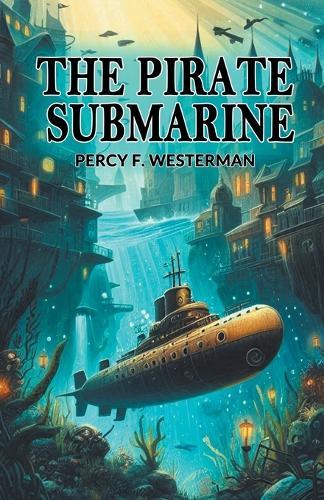 The Pirate Submarine (Edition2024)