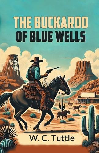 Buckaroo of Blue Wells (Edition2024)