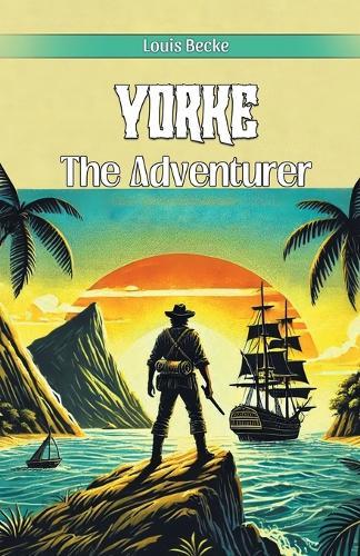 Yorke The Adventurer (Edition2024)