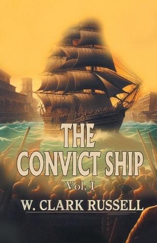 The Convict Ship Vol. I (Edition2024)
