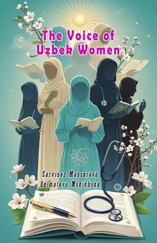 The Voice of Uzbek Women: (An Anthology)