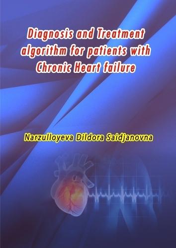 Diagnosis and Treatment algorithm for patients with Chronic Heart failure