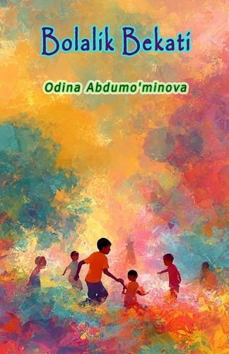 Bolalik Bekati: (The Station Of Childhood, Children's Poems)