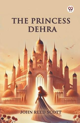The Princess Dehra (Edition1)