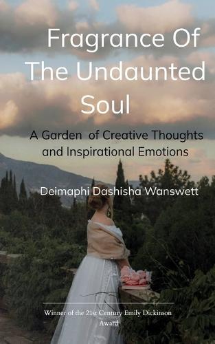 Fragrance of the Undaunted Soul (Edition1st)